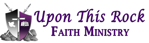 Upon This Rock Faith Ministry